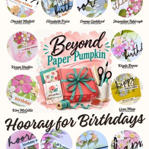 Beyond Paper Pumpkin July | 12 Hooray For Birthdays Alternatives